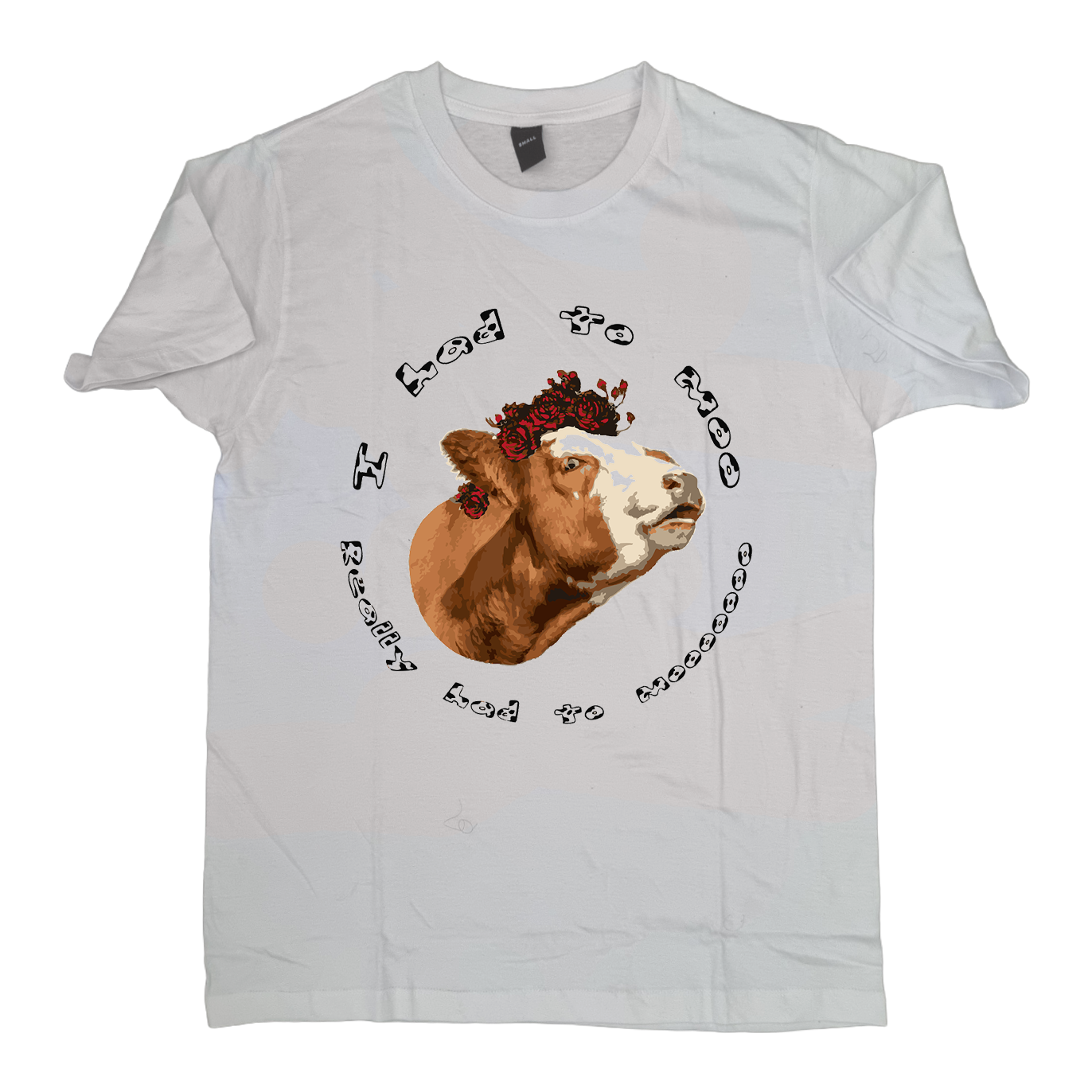 Really had to moo (T Shirt)